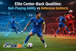 Elite Center-Back Qualities: Ball-Playing Ability vs Defensive Instincts