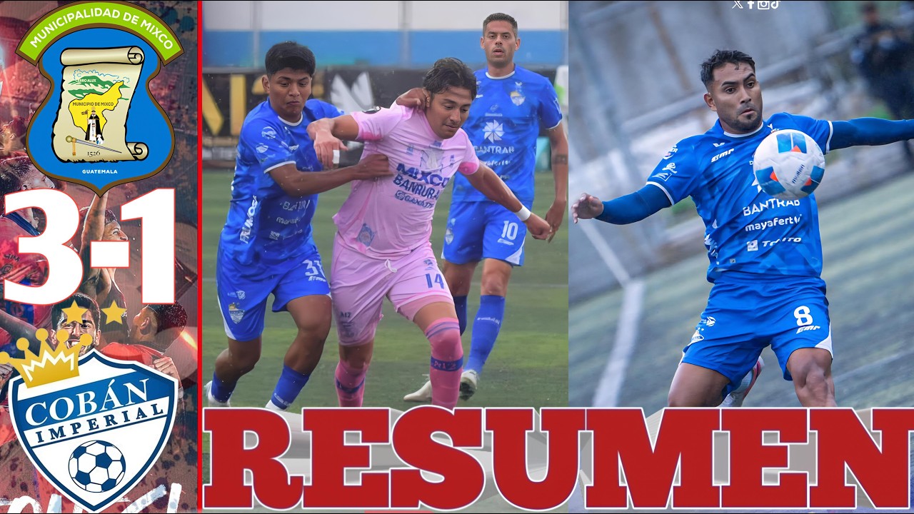 Mixco vs Cobán Imperial highlights